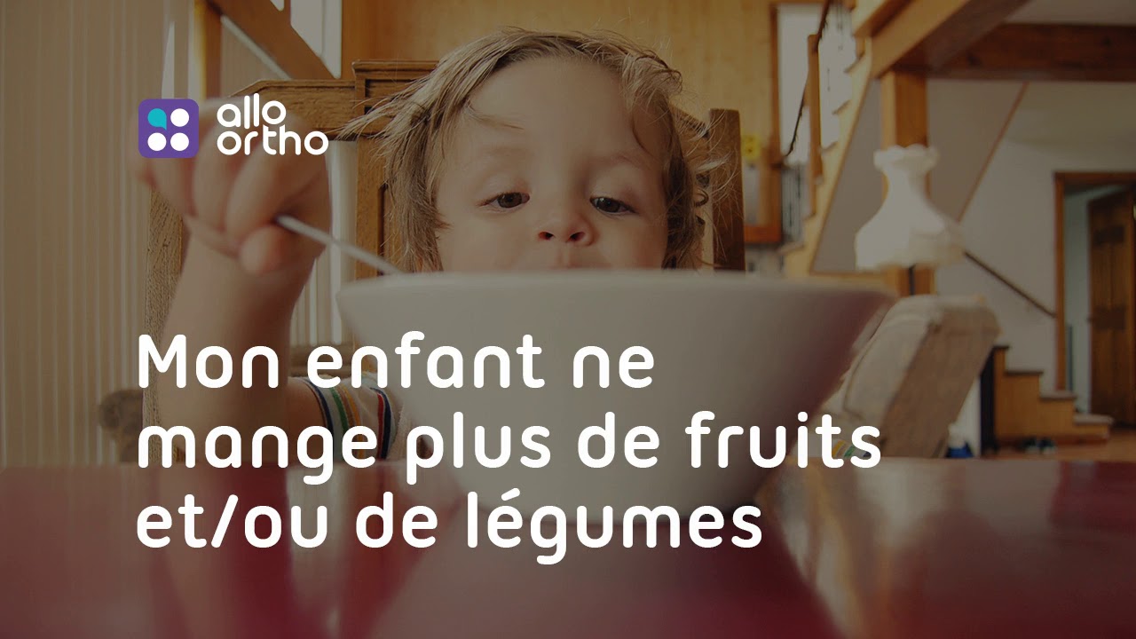 Mon enfant ne mange plus de fruits et/ou de légumes