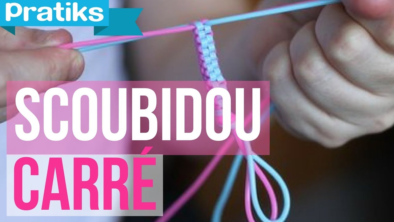 Comment faire un scoubidou carré