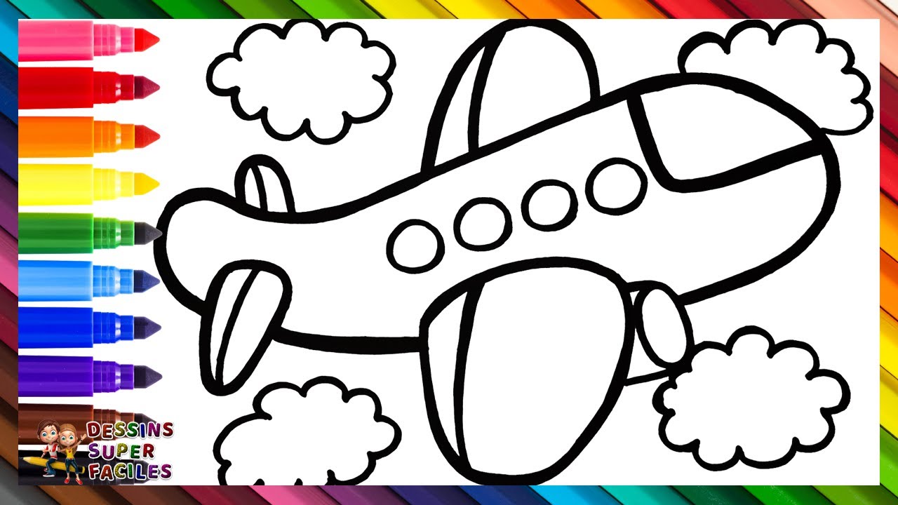 Dessiner Et Colorier Un Avion ☁️✈️☁️🌈 Dessins Pour Enfants