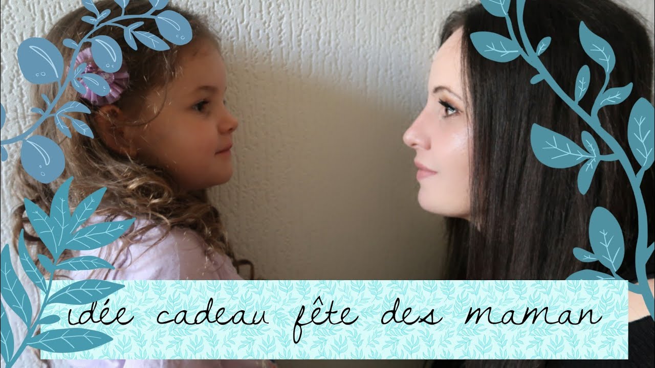idée cadeau fête des mères 2021