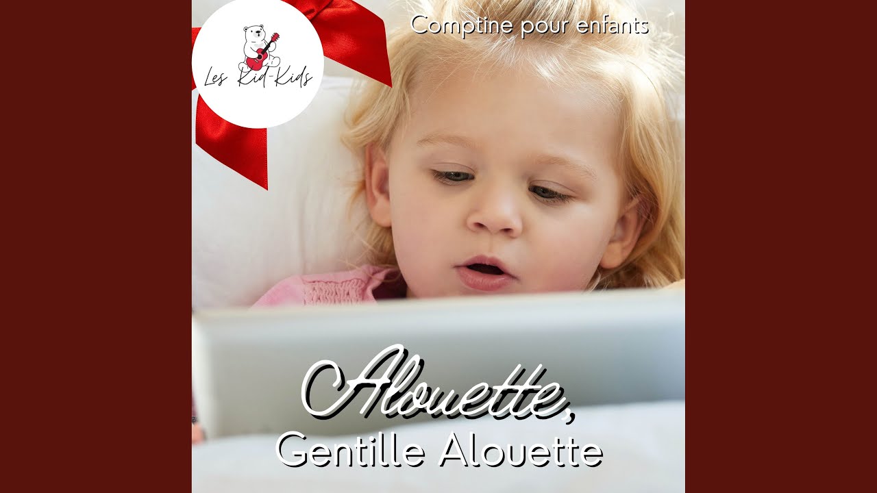 Alouette, Gentille Alouette (Comptine Pour Enfants)