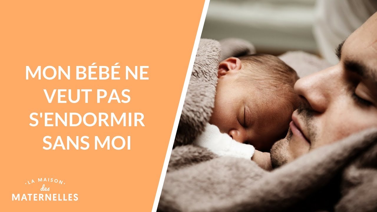 Mon bébé ne veut pas s'endormir sans moi... - La Maison des maternelles #LMDM