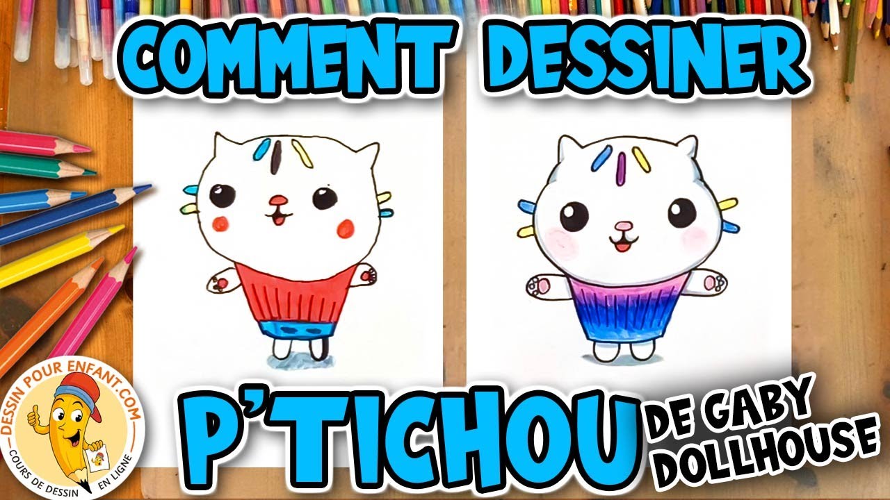 Comment Dessiner PTICHOU de Gabby Dollhouse