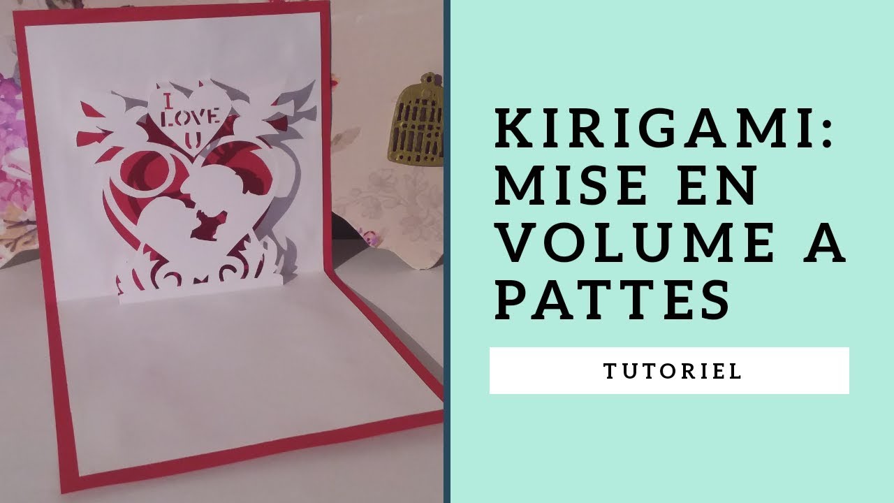 Tutoriel français kirigami: mise en volume, la technique des pattes