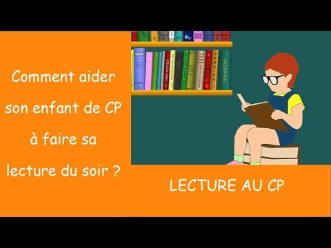 LECTURE AU CP : 10 conseils pour aider son enfant à faire sa lecture du soir (ses devoirs)